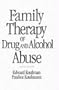 Family Therapy of Drug and Alcohol Abuse (2nd Edition)