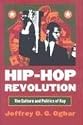Hip-Hop Revolution: The Culture and Politics of Rap (CultureAmerica)