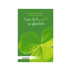 Trau dich, einfach zu glauben