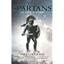 The Spartans: An Epic History
