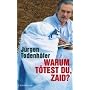 Warum t�test du, Zaid?