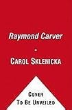 Raymond Carver: A Writer's Life
  
  