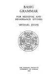 Basic grammar for medieval and renaissance studies