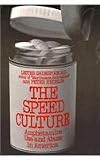 Speed Culture: Amphetamine Use and Abuse in America (Harvard Paperbacks)