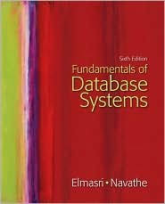 Fundamentals of Database Systems 6th (sixth) edition Text Only
