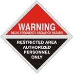 Warning Radio Frequency Radiation Hazard (Red) Top Half Restricted Area Authorized Personnel Only (Blk) Bottom Half(Diamond Shape) OSHA Standard 1910.97 Non-Ionizing Radiation. [9X9 Aluminum]