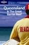 Lonely Planet Queensland & the Great Barrier Reef (Regional Guide)