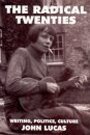 The radical Twenties : aspects of writing, politics and culture