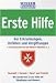  : Erste Hilfe: Bei Erkrankungen, Unf&auml;llen und Vergiftungen