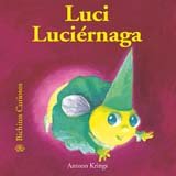 Luci Luciernaga (Bichitos curiosos series)
