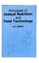 Principles of Animal Nutrition and Feed Technology
