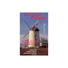 Windiger Protest. Konflikte um das Zukunftspotential der Windkraft