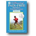 ChiRunning Pain-free Beginner Marathon Training Program (Marathon Programs)