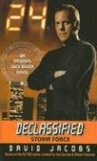Cover image : 24 Declassified: Storm Force (24 Declassified)