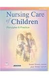 Nursing Care of Children - Text and Virtual Clinical Excursions Package: Principles and Practice, 3e
