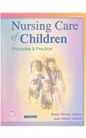 Nursing Care of Children - Text and Virtual Clinical Excursions Package: Principles and Practice, 3e