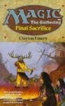 Cover image : Final Sacrifice (Magic : the Gathering, No 4)