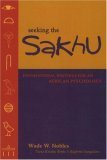 Seeking the Sakhu: Foundational Writings for an African Psychology