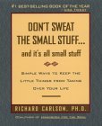 Dont Sweat the Small Stuff--and its all small stuff (Dont Sweat the Small Stuff Series)