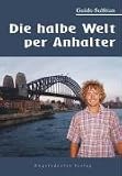 Die halbe Welt per Anhalter - 