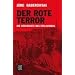 Der rote Terror: Die Geschichte des Stalinismus