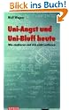 Uni-Angst und Uni-Bluff heute: Wie studieren und sich nicht verlieren