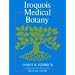 Iroquois Medical Botany