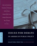 Issues for Debate in American Public Policy: Selections from CQ Researcher, 8th Edition (Issues for Debate in American Public Policy)