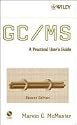 GC/MS: A Practical User's Guide