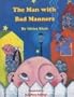 The Man with Bad Manners