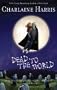 Dead to the World (Book 4) [Southern Vampire #4]