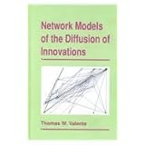 network models of the diffusion of innovations the hampton press communication quantitative methods in communication