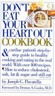 Dont Eat Your Heart Out Cookbook