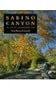Sabino Canyon: The Life of a Southwestern Oasis