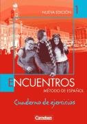 Encuentros - 3. Fremdsprache: Encuentros 1. Nueva Edicion. Cuaderno de Ejercicios: Metodo de Espanol