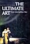 The Ultimate Art: Essays Around and About Opera