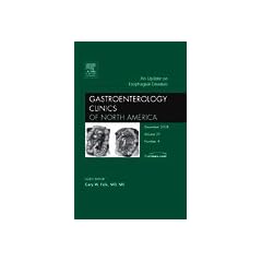 An Update on Esophageal Disorders, An Issue of Gastroenterology Clinics