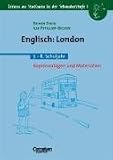 Lernen an Stationen in der Sekundarstufe I, Kopiervorlagen und Materialien, Englisch: London: Kopiervorlagen und Materialien