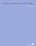 Adventures of Huckleberry Finn (Tom Sawyers Comrade) ...: [1885]