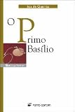 O Primo Basílio: episódio doméstico (Classicos Da Literatura Portuguesa)