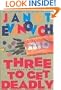 Three to Get Deadly (Stephanie Plum Series #3)