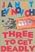 Three to Get Deadly (Stephanie Plum Series #3)