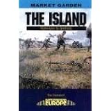 The Island: Nijmegen to Arnhem (Battleground Europe)by Tim Saunders