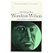 Woodrow Wilson and the Politics of Morality (Library of American Biography Series)