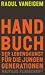 Handbuch der Lebenskunst f&uuml;r die jungen Generationen