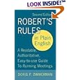 Robert's Rules in Plain English: A Readable, Authoritative, Easy-to-Use Guide to Running Meetings, 2nd Edition