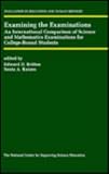 Examining the examinations : an international comparison of science and mathematics examinations for college-bound students