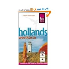 Hollands Westk�ste. Urlaubshandbuch.  / Reise Know - How
