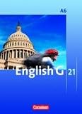 Produkt-Bild: English G 21 - Ausgabe A: Abschlussband 6: 10. Schuljahr - 6-j&auml;hrige Sekundarstufe I - Sch&uuml;lerbuch: Festeinband