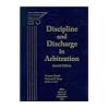 Discipline and Discharge in Arbitration
